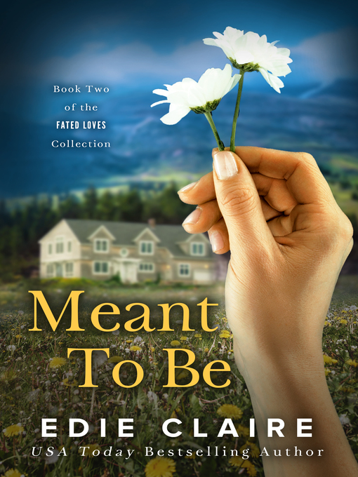 Title details for Meant to Be by Edie Claire - Wait list